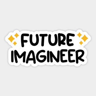 Future imagineer Sticker